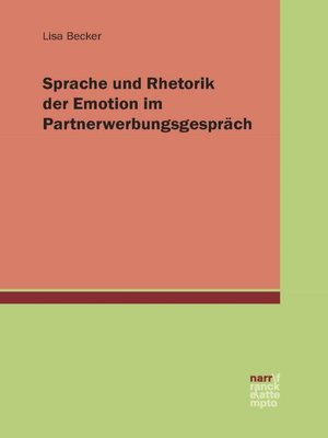 cover image of Sprache und Rhetorik der Emotion im Partnerwerbungsgespräch